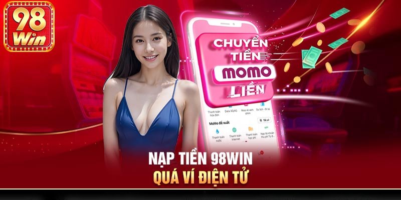 nạp tiền 98Win