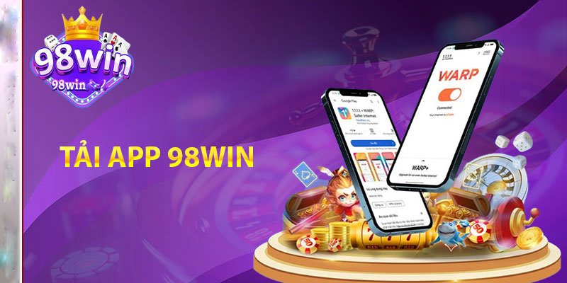 tải app 98win